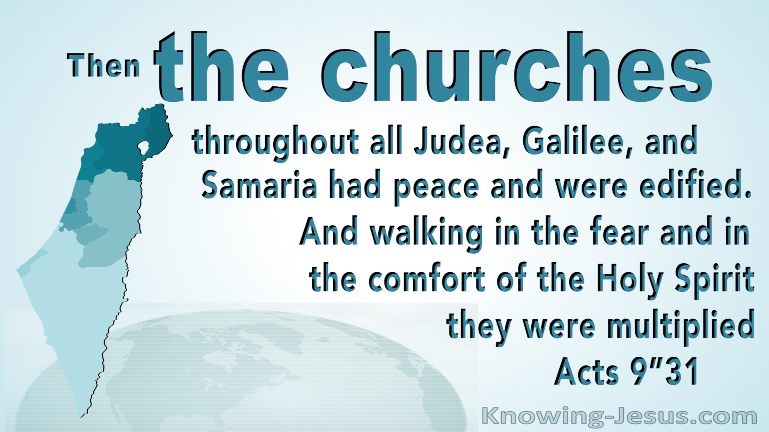 Acts 9:31 The Churches In Judea, Galilee, And Samaria Had Peace And Were Edified (aqua)